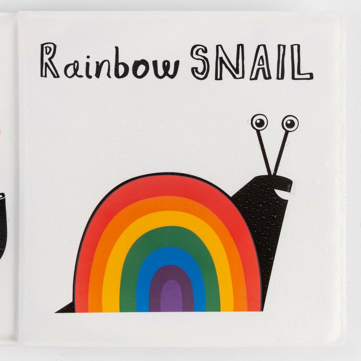 The Rainbow Snail and Friends: Magically Change Color in Water - A Waterproof Bath Book
