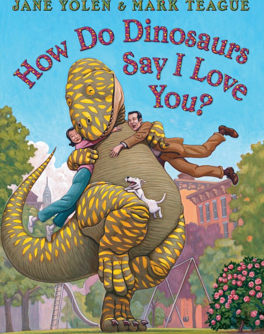 How Do Dinosaurs Say I Love You?
