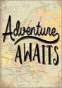 Adventure Awaits Positive Poster