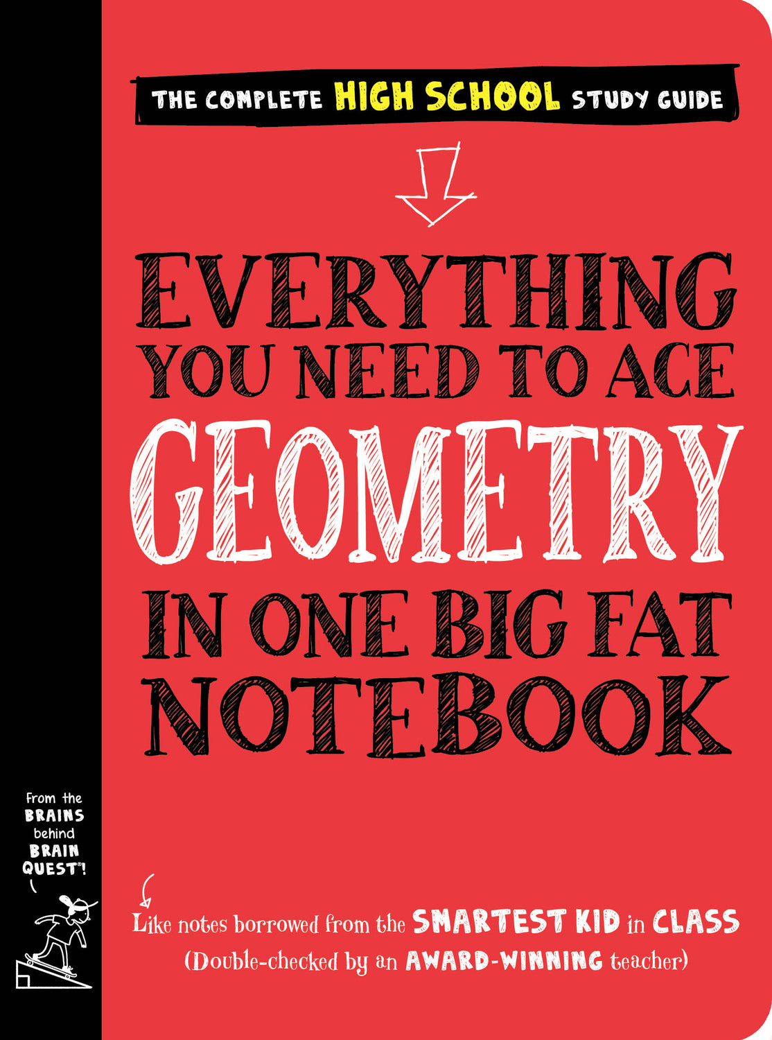 Everything You Need to Ace Geometry in One Big Fat Notebook