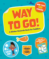 Way to Go!: A Sticker Rewards Book for Toddlers