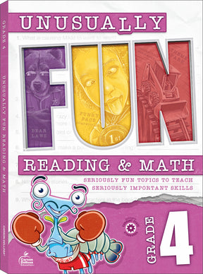 Unusually Fun Reading & Math Workbook, Grade 4: Seriously Fun Topics to Teach Seriously Important Skills