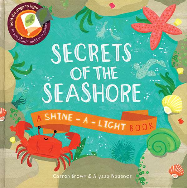 Secrets of the Seashore, A Shine-a-Light Book