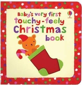 Baby's Very First Touchy-feely Christmas