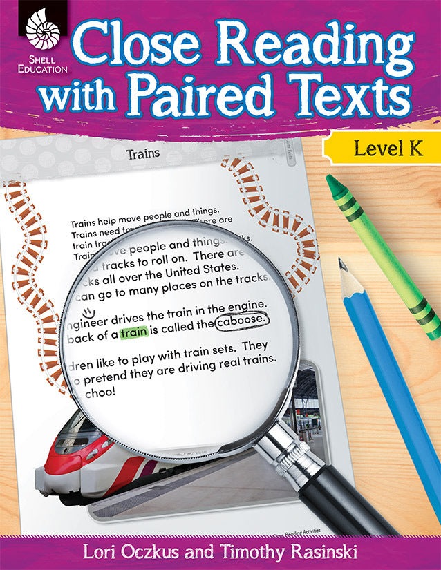 Close Reading with Paired Texts Level K: Engaging Lessons to Improve Comprehension