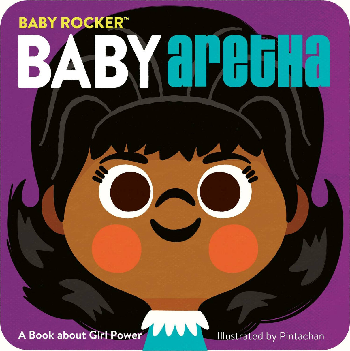 Baby Aretha: A Book about Girl Power