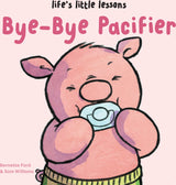 Life’s Little Lessons: Bye-Bye Pacifier