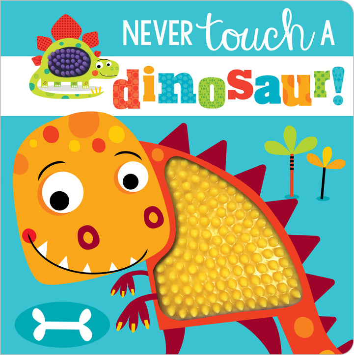 Never Touch a Dinosaur