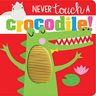 Never Touch a Crocodile