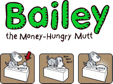 Bailey the Money Hungry Mutt With Sound