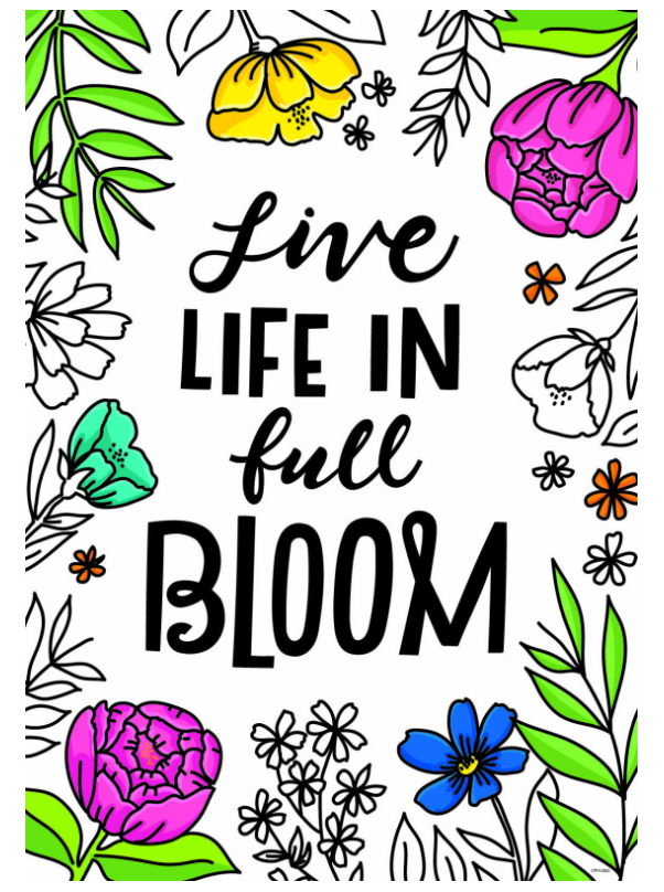 Live Life In Full Bloom. (Bright Blooms) Inspire U Poster