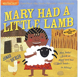 Indestructibles: Mary Had a Little Lamb: Chew Proof · Rip Proof · Nontoxic · 100% Washable (Book for Babies, Newborn Books, Safe to Chew)