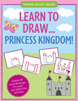 Learn to Draw Princess Kingdom!: Create 47 royal drawings -- it's easy! Just follow the red lines.