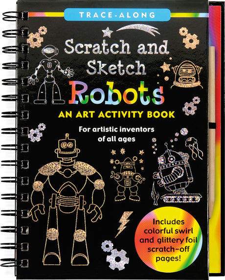 Scratch & Sketch Robots (Trace-Along): An Art Activity Book