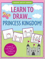 Learn to Draw Princess Kingdom!: Create 47 royal drawings -- it's easy! Just follow the red lines.