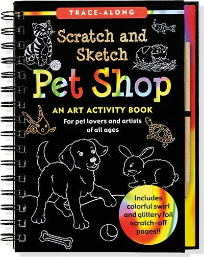 Scratch & Sketch Pet Shop (Trace-Along): An Art Activity Book