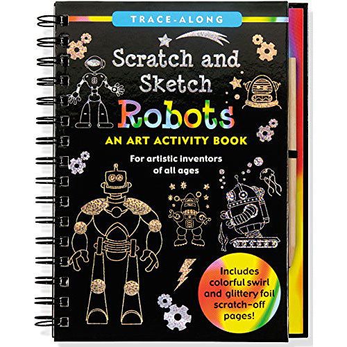 Scratch & Sketch Robots (Trace-Along): An Art Activity Book