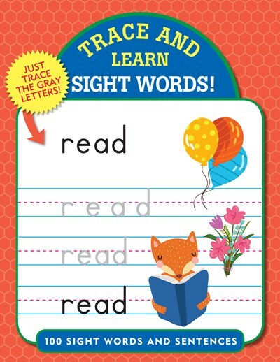 Trace and Learn Sight Words! 100 Sight Words and Sentences: Just trace the gray letters!