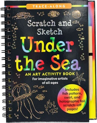 Scratch & Sketch Under the Sea (Trace-Along): An Art Activity Book