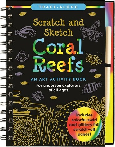 Scratch & Sketch Coral Reefs (Trace Along): For Undersea Explorers of All Ages