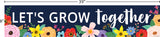 Wildflowers Let's Grow Together Banner