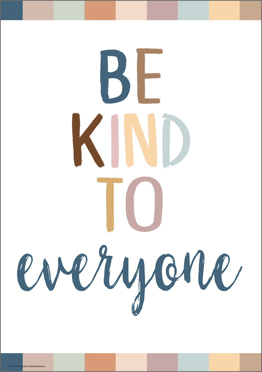 Be Kind to Everyone Positive Poster