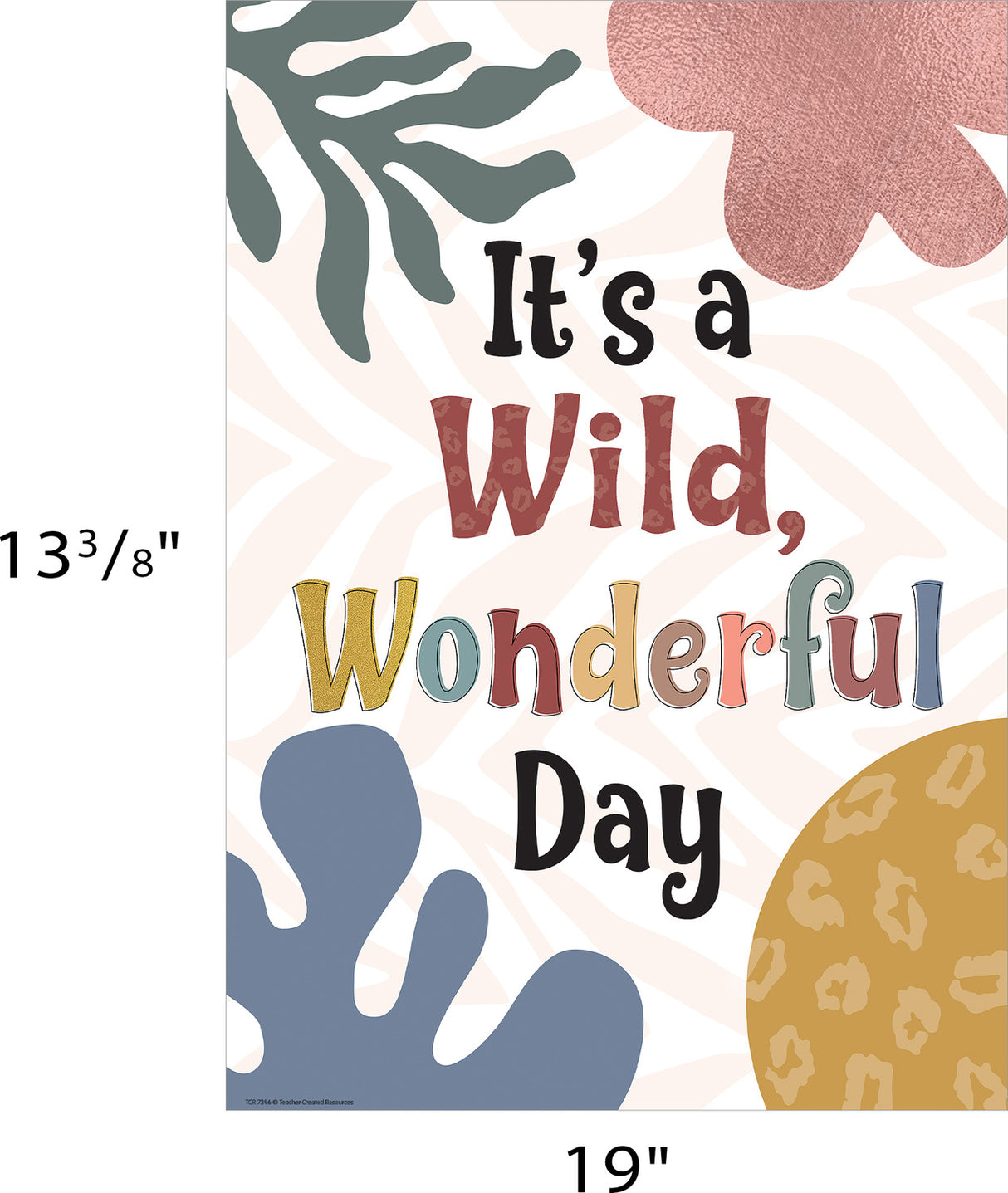 It's a Wild, Wonderful Day Positive Poster