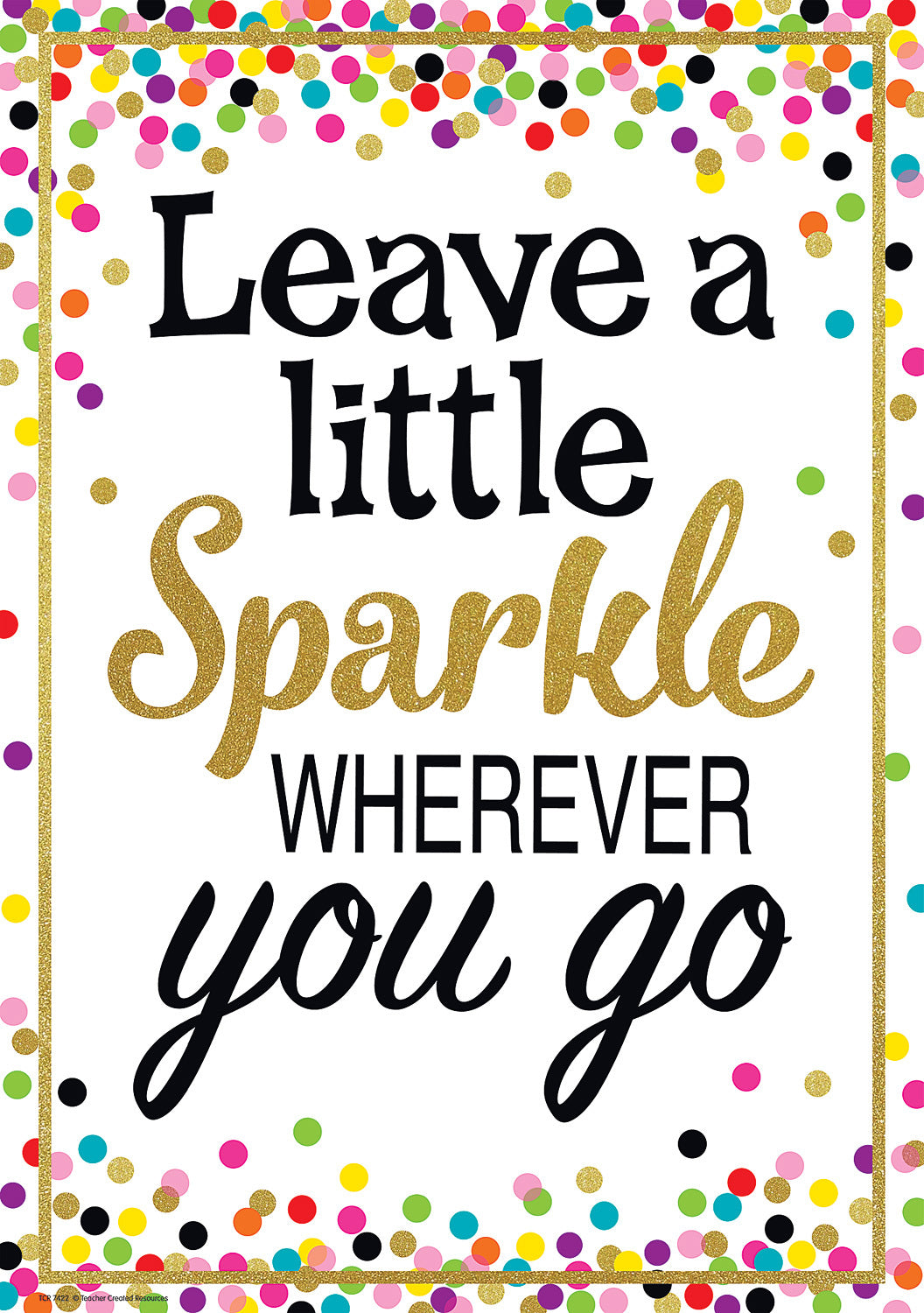 Leave a Little Sparkle Wherever You Go Positive Poster