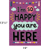 I'm So Happy You Are Here Positive Poster