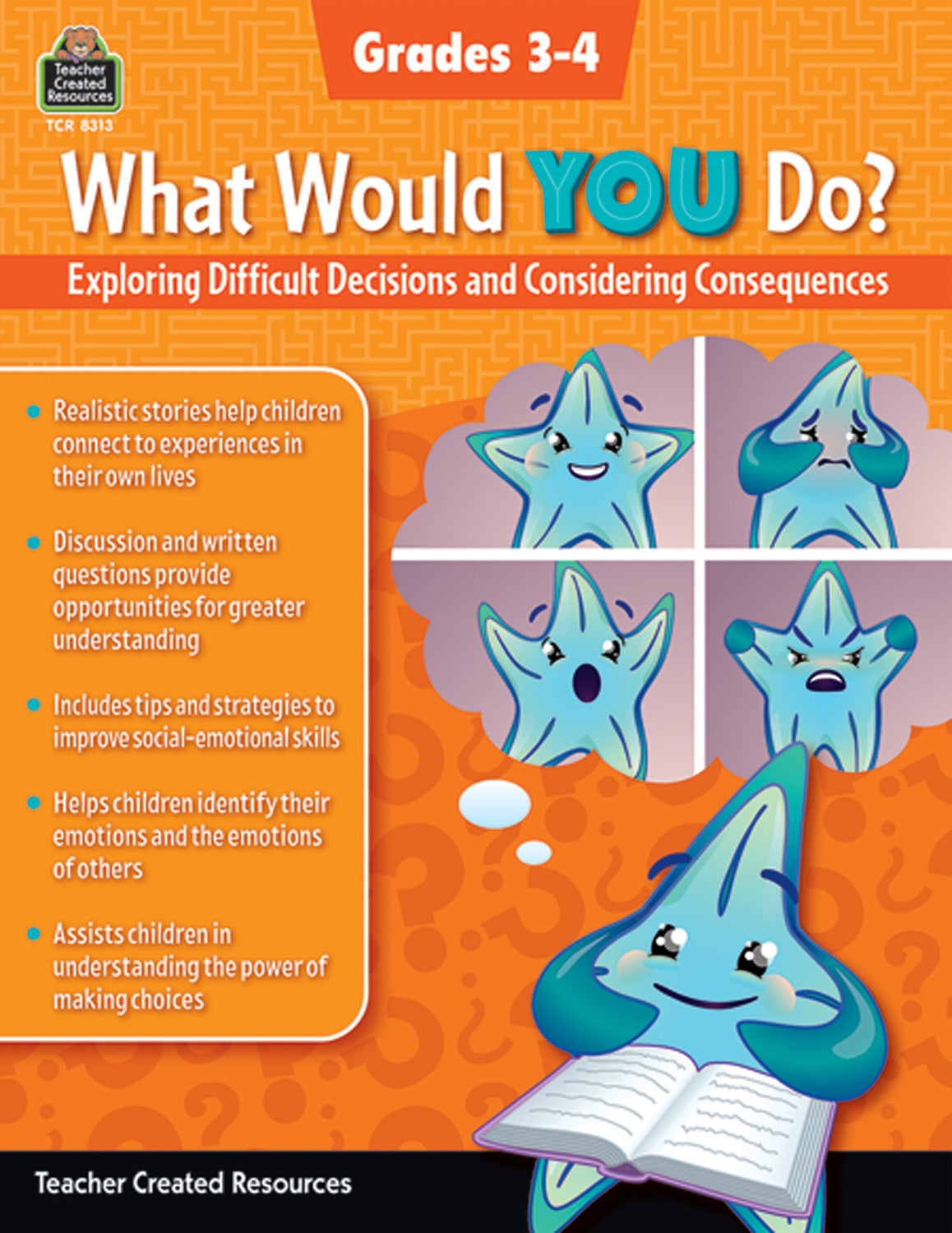 What Would YOU Do?: Exploring Difficult Decisions and Considering Consequences (Gr. 3–4)