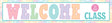 Pastel Pop Welcome to Our Class Banner