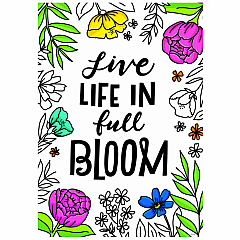 Live Life In Full Bloom. (Bright Blooms) Inspire U Poster